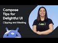 Clipping and masking | Jetpack Compose Tips