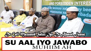 SU AALO IYO JAWABO MUHIIM AH 2020 || Sh Dr Cali Maxamed Saalax Iyo Dr Axmed Jamac