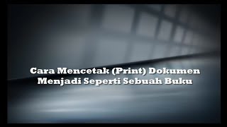 cara mencetak print dokumen seperti buku