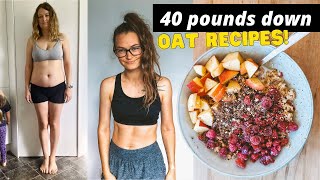 Oatmeal for weight loss//Foods that helped me lose 40 pounds