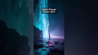 Night Prayer | The Ultimate Prayer for Those Feeling Overwhelmed