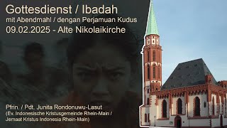 09.02.2025 Live Gottesdienst mit Abendmahl / Ibadah dengan Perjamuan Kudus