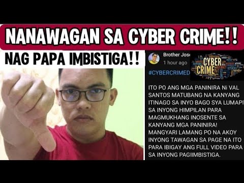 BROTHER JOSE NANAWAGAN NA SA CYBER CRIME DAET. // NAG APPA IMBISTIGA!!