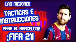 LA MEJOR FORMACION PARA EL BARCELONA EN FIFA 21/ Mejores tacticas e intrucciones