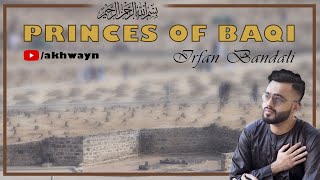 Jannatul Baqi - Princes of Baqi |  8th Shawwal