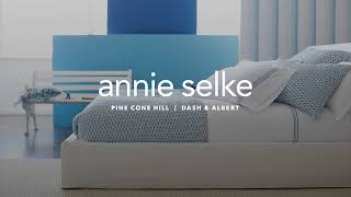 Jump into layers of luxurious Annie Selke Bedding