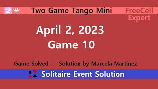 Two Game Tango Mini Game #10 | April 2, 2023 Event | FreeCell Expert