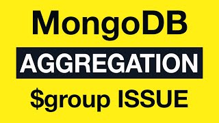 28 Arrays $group issue - MongoDB Aggregation Tutorial