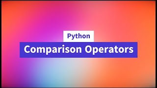 14. Comparison Operators in Python #python #education #beginners #tutorial #coding #learning