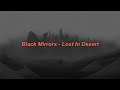 BLACK MIRRORS - Lost In Desert (Tradução/Legendado)