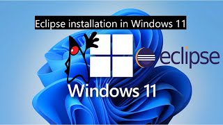 How to install Eclipse in Windows 11 ( with Hello World ) | Java Tutorial for Beginners