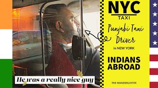 🇮🇳🇺🇸 We met a Punjabi Taxi Driver in New York City | NYC Vlog | Indian Abroad | The Wanderluster