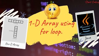 One Dimensional Array using for loop in java | 1 D Array