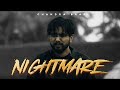 Supna Banke Aayi Si Supne Kithe Such Hunde | NIGHTMARE (Official Video) Chandra Brar ||