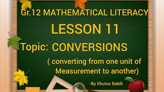 Grade 10,11,12 Mathematical literacy Conversions