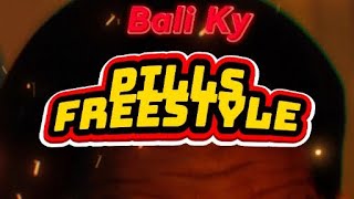 Bali Ky - Pills Freestyle