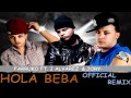 hola beba Remix --Farruko Ft  J Alvarez  Jory   Hola Beba Official Remix †Reggaeton 2011†