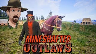 We Got Mine Shafted!- Update 1.2.6 OUTLAWS of the Old West