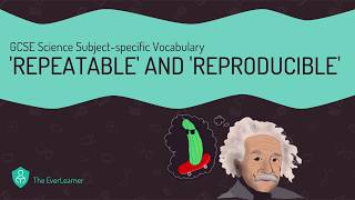 GCSE Science Subject-specific Vocabulary: 'Repeatable' and 'reproducible'