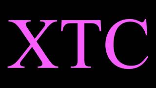 XTC, \