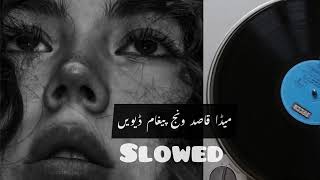 Mada Qasid Wanj Pegham Deven | Srariki Song | Slow & Reverb | israr official