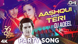 36 China Town: #AashiquiMeinTeri Remix By DJ Aqeel |Himesh Reshammiya, Sunidhi Chauhan |DJ Song 2020