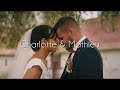 Charlotte & Mathieu - WEDDING FILM