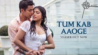 Tum Kab Aaoge (Teaser) | Pratik Sehajpal, Jyoti Singh | Rahul Vaidya, Sanjeev Chaturvedi | Nitin FCP