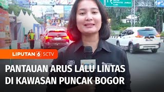 Live Report: Pantauan Lalu Lintas di Kawasan Puncak Bogor | Liputan 6