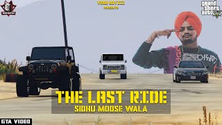 The Last Ride | Sidhu Moosewala (Legends Never Die )| GTA 5 Punjabi Video