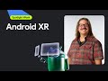 Android XR | Spotlight Week