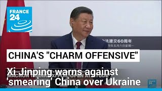 Xi Jinping warns against 'smearing' China over Ukraine • FRANCE 24 English