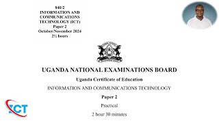 Final UNEB ICT Practical Paper 840-2 2024 All Numbers Fully Done In this Video