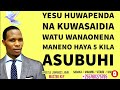 YESU ANAPENDA HAYA KWA MTU! MPE AKUFANYIE HAYA 5 HARAKA- Apostle Johaness John