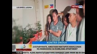 BT: 2 estudyante sa Los Baños, arestado matapos mahulihan ng marijuana sa kanilang apartment