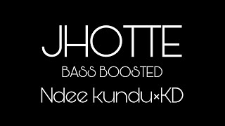 Ndee kundu×KD: JHOTTE(bass boosted) | Bamboo beat | new Haryanvi song 2022