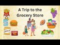 A Trip to the Grocery Store #story #stories #storytime #storytelling #english #learnenglish #read