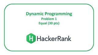 HackerRank Dynamic Programming 1 - Equal (30 pts)