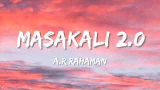 Masakali 2.0 Lyrics -  A.R.Rahman | Sidharth Malhotra ,Tara Sutaria | New song |