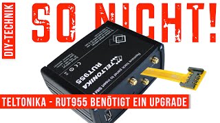 Warum macht TELTONIKA so etwas🫣 Das werden wir heute ändern😁 RUT955 Upgrade - SIM-Card easy change