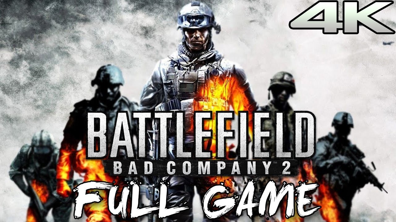 BATTLEFIELD BAD COMPANY 2 FULL GAME (4K 60FPS) Gameplay Walkthrough No ...