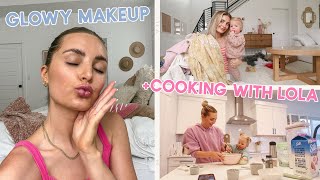 new glowy makeup routine + baking with baby lola (she is so cutie)!