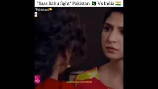 *saas bahu fight* Pakistan 🇵🇰 VS India 🇮🇳