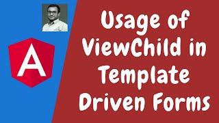 72. Advantages of using ViewChild in the Template Driven Form to get Form Object in angular.