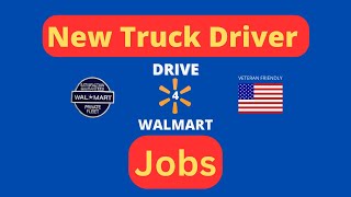 D4W Walmart Locations Hiring Truck Drivers ~February 24, 2023