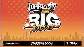 Luminosity Makes Big Moves | Day 2 | Singles \u0026 Top 10 reveal