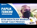 PAPUA TERKINI: Wali Kota Jayapura, Benhur Tomi Mano Ingatkan Warga Untuk Taat Protokol Kesehatan