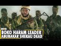 Nigeria’s Boko Haram leader Abubakar Shekau 'kills self' says rival militant group ISWAP |World News