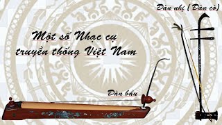 Giới thiệu Đàn bầu và Đàn nhị (Đàn cò) - Học liệu Âm nhạc 6