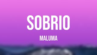 Sobrio - Maluma (Letra) 🎂